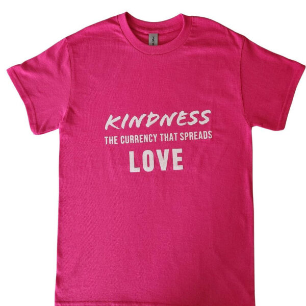 Kindness and Love Womens T Shirt in heliconia pink